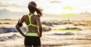 Why Sport is Important? The Reasons that You Need to Know - ErlanggaBlog